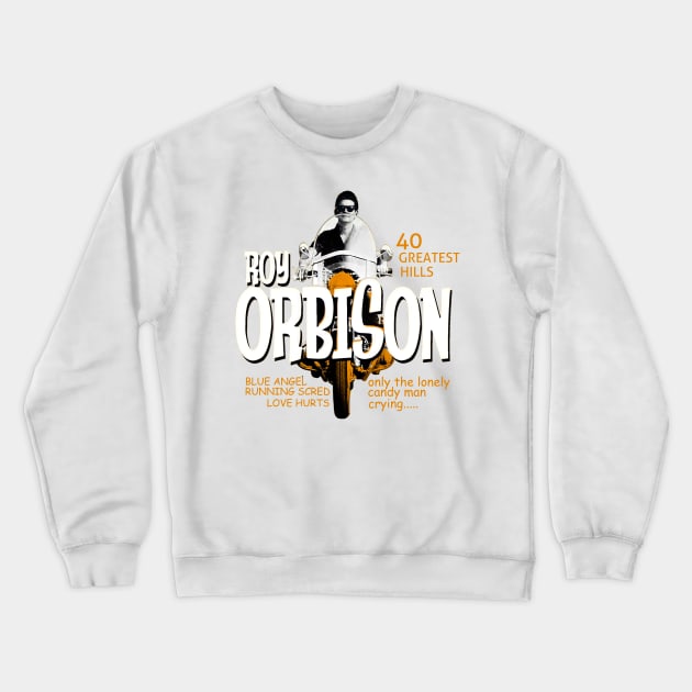 Roy orbison Crewneck Sweatshirt by unnatural podcast